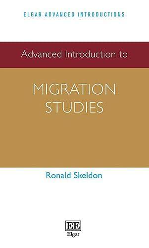 Advanced Introduction to Migration Studies (Elgar Advanced Introductions)