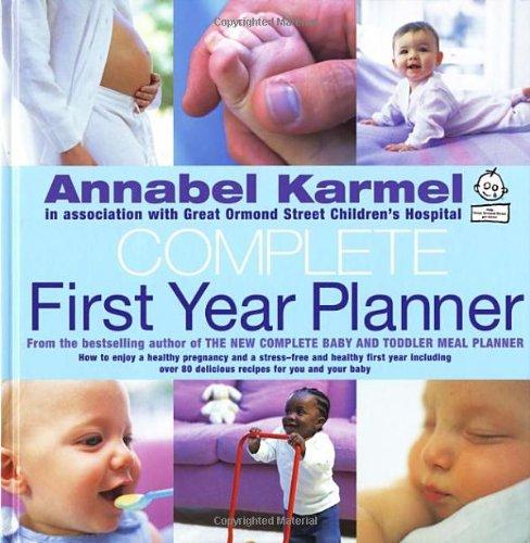 Annabel Karmel's Complete First Year Planner