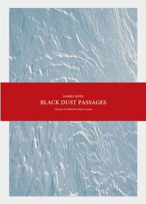 Daniel Roth, Black Dust Passages