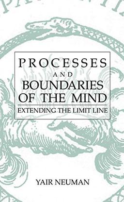 Processes and Boundaries of the Mind: Extending the Limit Line (Contemporary Systems Thinking)