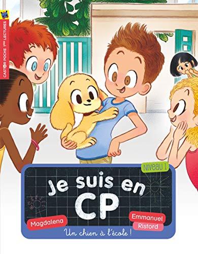 Je suis en CP. Vol. 21. Un chien à l'école : niveau 1