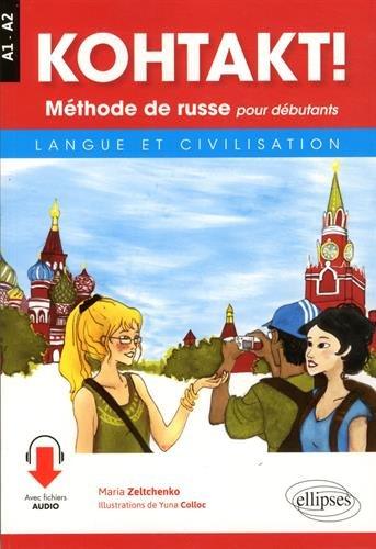 Kohtakt ! méthode de russe pour débutants : langue et civilisation : A1-A2