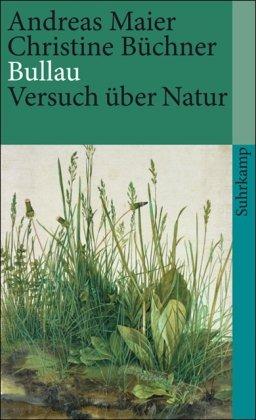 Bullau: Versuch über Natur (suhrkamp taschenbuch)