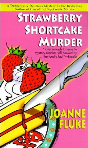 Strawberry Shortcake Murder (Hannah Swensen Mysteries)