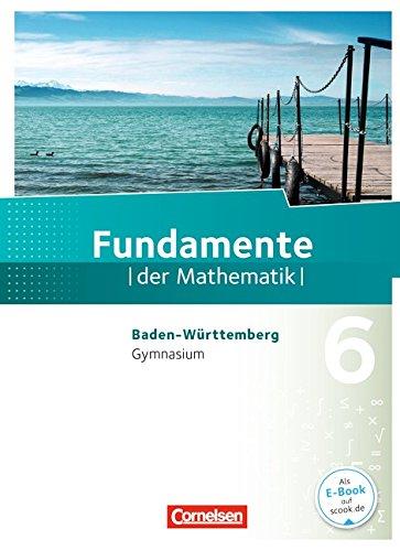 Fundamente der Mathematik - Gymnasium Baden-Württemberg: 6. Schuljahr - Schülerbuch