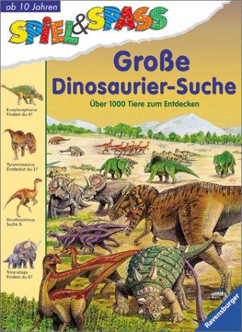 Spiel & Spaß: Große Dinosaurier-Suche: Über 1000 Tiere zum Entdecken