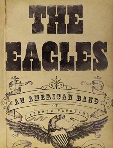 The Eagles: An American Band