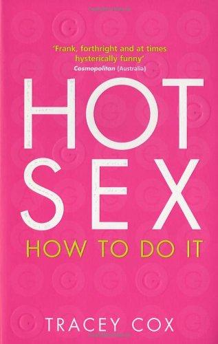 Hot Sex: How to Do It