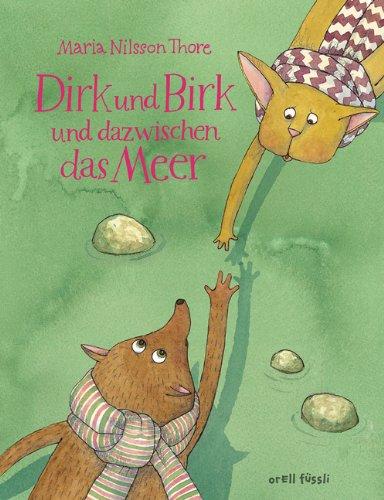 Dirk und Birk und dazwischen das Meer