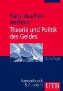 Theorie und Politik des Geldes (Uni-Taschenbücher M)