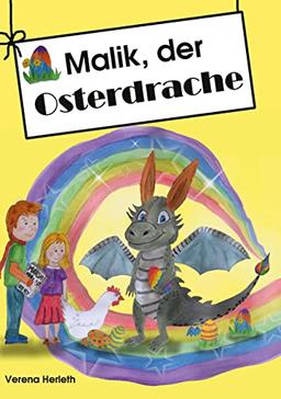 Malik, der Osterdrache (Leonabuch)