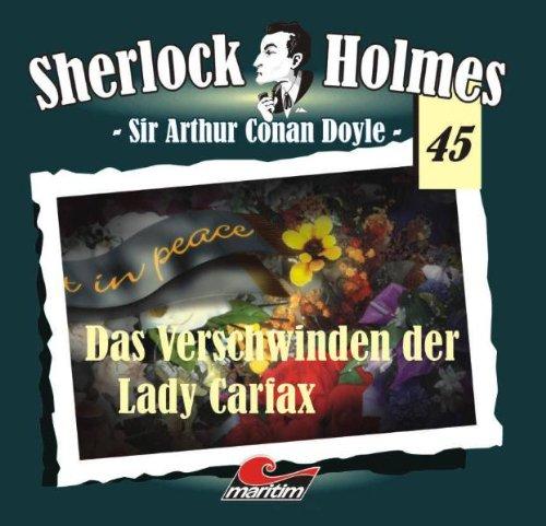 Sherlock Holmes 45: Das Verschwinden der Lady Francis Carfax