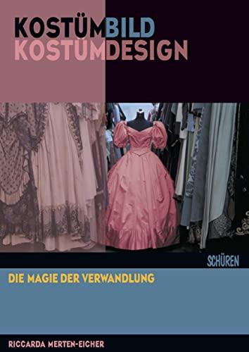 Kostümbild | Kostümdesign: Die Magie der Verwandlung