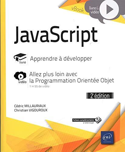 JavaScript : apprendre à développer (livre), allez plus loin avec la programmation orientée objet (vidéo)