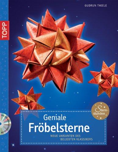 Geniale Fröbelsterne: Neue Varianten des beliebten Klassikers