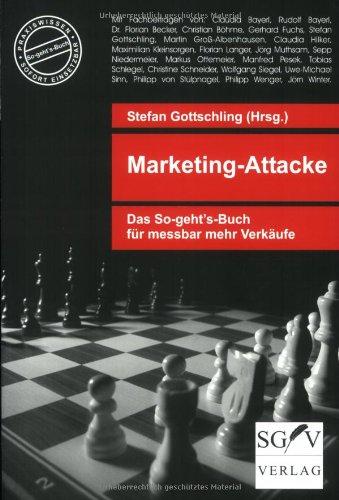 Marketing-Attacke: Das So-geht's - Buch für messbar mehr Verkäufe