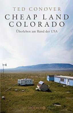 Cheap Land Colorado: Überleben am Rand der USA | Eine brilliante Reportage der Journalisten-Legende aus Amerika