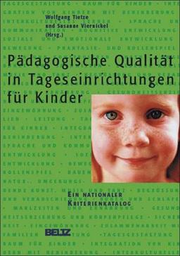 Pädagogische Qualität in Tageseinrichtungen für Kinder: Ein nationaler Kriterienkatalog