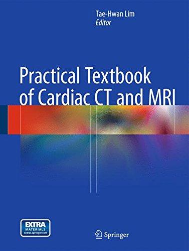 Practical Textbook of Cardiac CT and MRI