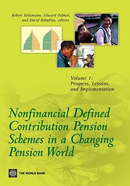 Nonfinancial Defined Contribution Pension Schemes in a Changing Pension World: Progress, Lessons, and Implementation (1)