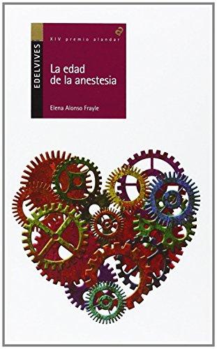 La edad de la anestesia (Alandar, Band 151)