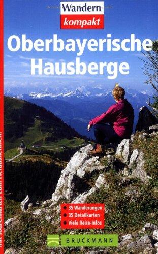 Oberbayerische Hausberge: Mit Tourenkarten zum Heraustrennen. 35 Wanderungen. 35 Detailkarten. Viele Reise-Infos