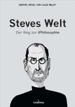 Steves Welt: Der Weg zur iPhilosophie