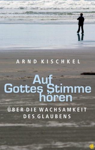 Auf Gottes Stimme hören. Über die Wachsamkeit des Glaubens