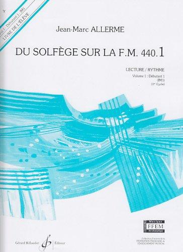 Du Solfege Sur la F.M. 440.1 - Lecture/Rythme - Eleve