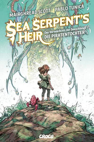 The Sea Serpent's Heir – Das Vermächtnis der Seeschlange 1: Die Piratentochter