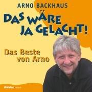 Das wäre doch gelacht! . Das beste von Arno