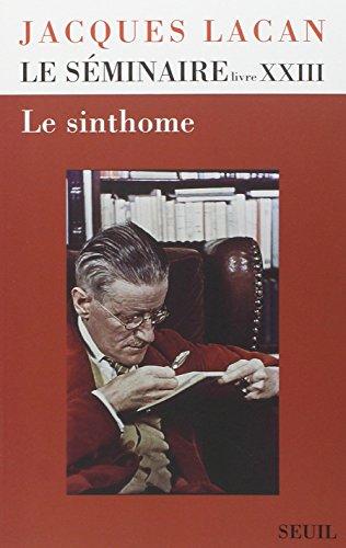 Le Séminaire. Vol. 23. Le sinthome : 1975-1976