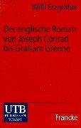 Der englische Roman von Joseph Corad bis Graham Greene