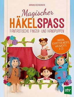 Magischer Häkelspaß: Fantastische Finger- und Handpuppen