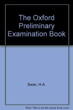 The Oxford Preliminary Examination Book