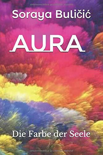 Aura: Die Farbe der Seele