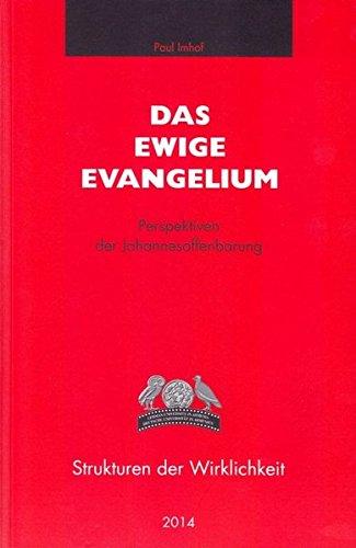 Das ewige Evangelium: Perspektiven der Johannesoffenbarung