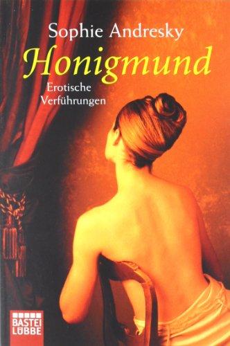 Honigmund: Erotische Verführungen