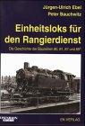 Einheitsloks für den Rangierdienst: Die Geschichte der BR 80, 81, 87 und 89