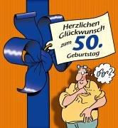 Herzlichen Glückwunsch zum 50. Geburtstag. Männer