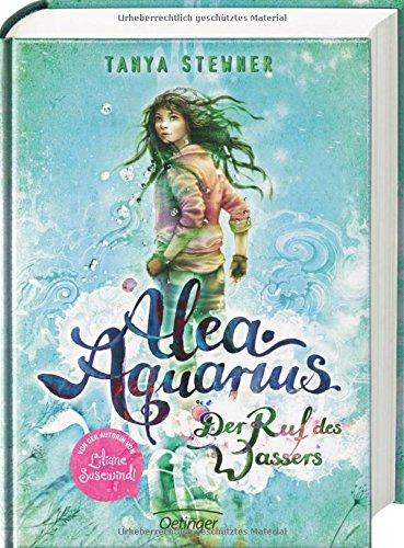 Alea Aquarius. Der Ruf des Wassers: Band 1