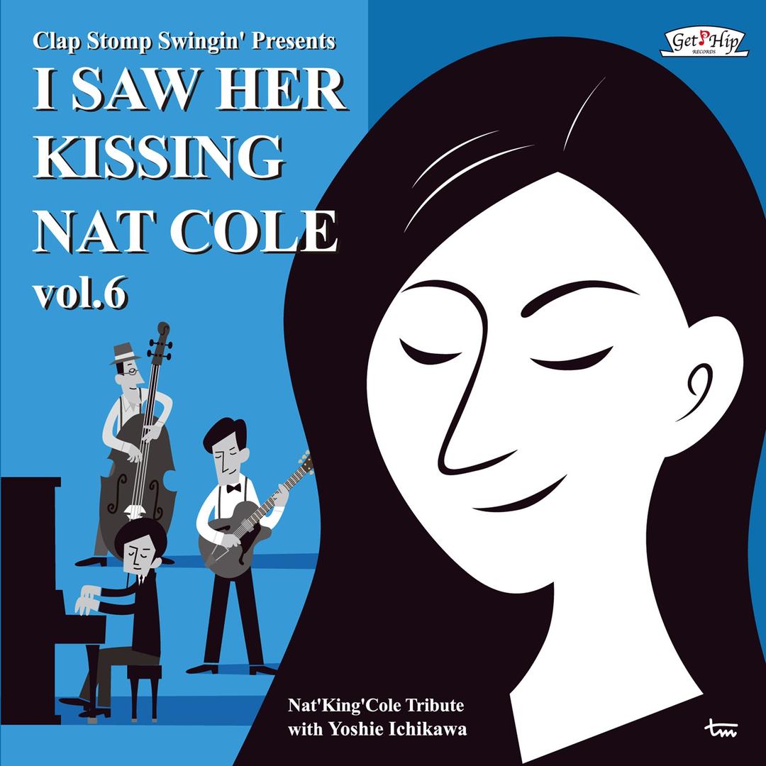 I Saw Her Kissing Nat Cole 6