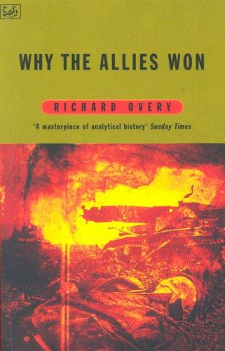 Why The Allies Won: Explaining Victory in World War II