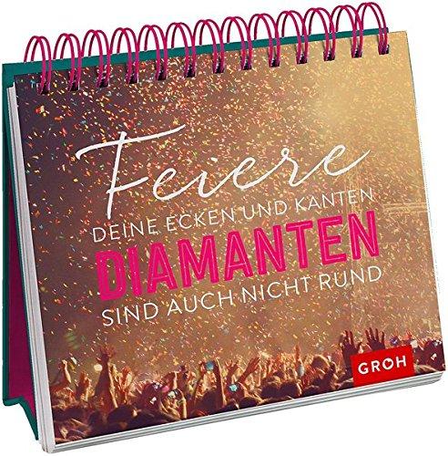 Feiere deine Ecken und Kanten. Diamanten sind auch nicht rund.: Geschenkewelt Freundinnen