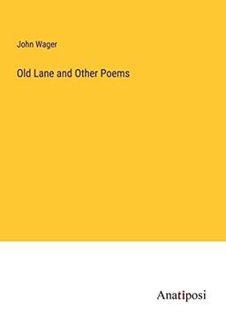 Old Lane and Other Poems