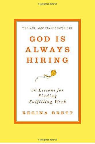 God Is Always Hiring: 50 Lessons for Finding Fulfilling Work