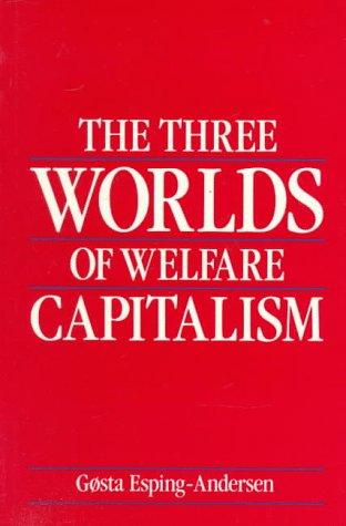 The Three Worlds of Welfare Capitalism