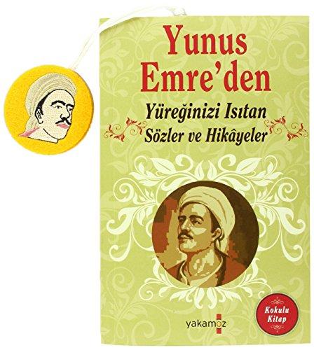 Yunus Emre'den Yüreginizi Isitan Sözler ve Hikayeler