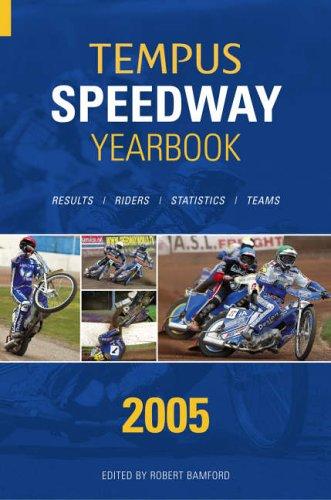 Tempus Speedway Yearbook 2005: Results, Riders, Statistics, Teams