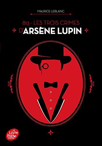 813. Vol. 2. Les trois crimes d'Arsène Lupin